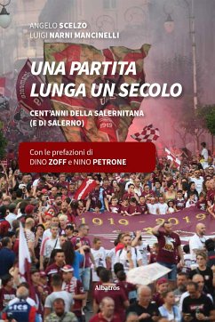 Una partita lunga un secolo (eBook, ePUB) - Narni Mancinelli, Luigi; Scelzo, Angelo