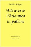 Attraverso l'Atlantico in pallone di Emilio Salgari in ebook (eBook, ePUB)