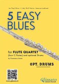 Drums optional part "5 Easy Blues" Flute Quartet (eBook, ePUB)
