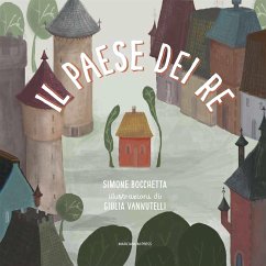 Il paese dei re (eBook, ePUB) - Bocchetta, Simone; Vannutelli, Giulia