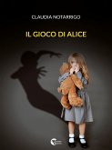 Il gioco di Alice (eBook, ePUB)