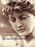 La lealtà dell'amore (eBook, ePUB)