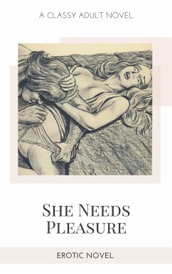 She Needs Pleasure (eBook, ePUB) - Stephens, Frankie