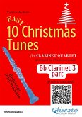 Bb Clarinet 3 part of &quote;10 Easy Christmas Tunes&quote; for Clarinet Quartet (eBook, ePUB)
