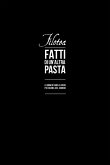 Filotea Fatti di un’Altra Pasta (eBook, ePUB)