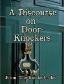A Discourse on Door Knockers (eBook, ePUB) A Discourse on Door Knockers (eBook, ePUB)