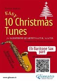 Eb Baritone Saxophone part of &quote;10 Easy Christmas Tunes&quote; for Sax Quartet (eBook, ePUB)