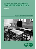 Cultura, scuola, educazione: la prospettiva antropologica (eBook, ePUB)