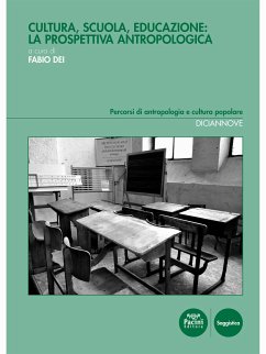 Cultura, scuola, educazione: la prospettiva antropologica (eBook, ePUB) - Dei, Fabio