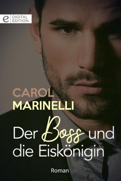 Der Boss und die Eiskönigin (eBook, ePUB) - Marinelli, Carol