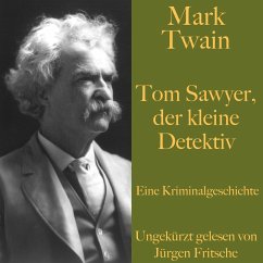 Mark Twain: Tom Sawyer, der kleine Detektiv (MP3-Download) - Twain, Mark