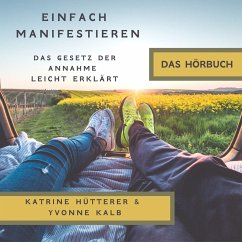 Einfach Manifestieren (MP3-Download) - Hütterer, Katrine; Kalb, Yvonne