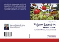 Biochemical Changes in the Lymnaea acuminata and Channa striatus