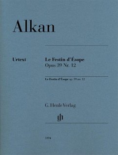 Le Festin d'Ésope op. 39,12 - Alkan, Charles Valentin - Le Festin d'Ésope op. 39 Nr. 12