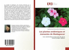 Les plantes endémiques et menacées de Madagascar - Ravoniarison, Nivohanintsoa Elinorovololona