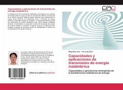 Capacidades y aplicaciones de transmisión de energía inalámbrica - Jian, Ming Shen;Chen, Yen Lung