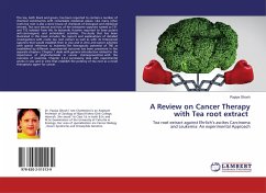 A Review on Cancer Therapy with Tea root extract