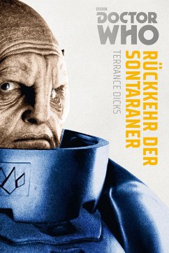 Rückkehr der Sontaraner / Doctor Who Monster-Edition Bd.3 - Dicks, Terrance
