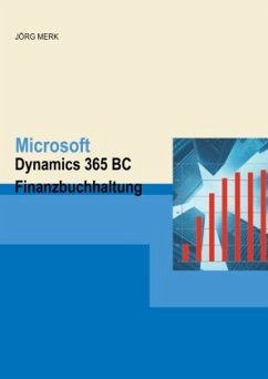 Microsoft Dynamics 365 BC Finanzbuchhaltung - Merk, Jörg