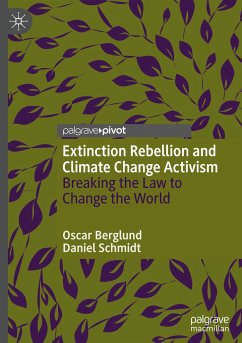 Extinction Rebellion and Climate Change Activism - Berglund, Oscar;Schmidt, Daniel