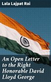 An Open Letter to the Right Honorable David Lloyd George (eBook, ePUB)