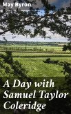 A Day with Samuel Taylor Coleridge (eBook, ePUB)
