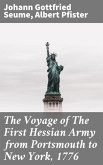 The Voyage of The First Hessian Army from Portsmouth to New York, 1776 (eBook, ePUB)