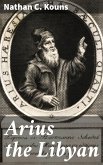 Arius the Libyan (eBook, ePUB)