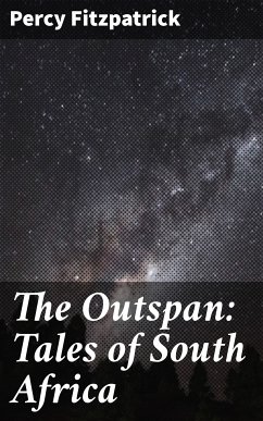 The Outspan: Tales of South Africa (eBook, ePUB) - Fitzpatrick, Percy