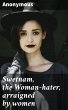 Swetnam, the Woman-hater, arraigned by... - Bild 1