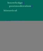 Knowledge and Postmodernism in Historical Perspective (eBook, ePUB)