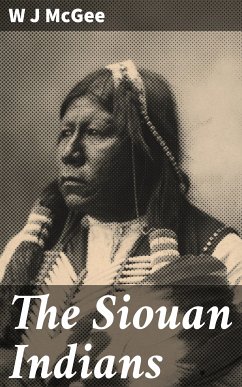 The Siouan Indians (eBook, ePUB) - McGee, W J