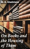 On Books and the Housing of Them (eBook, ePUB)