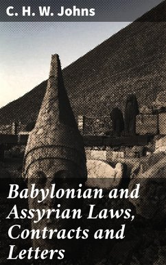 Babylonian and Assyrian Laws, Contracts and Letters (eBook, ePUB) - Johns, C. H. W.