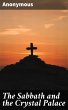 The Sabbath and the Crystal Palace... - Bild 1