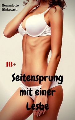 Seitensprung mit einer Lesbe (eBook, ePUB) - Binkowski, Bernadette