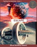 Escape (Fighting the Machines, #1) (eBook, ePUB)