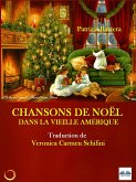 Chansons De Noël Dans La Vieille Amérique (eBook, ePUB)