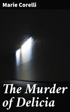 The Murder of Delicia (eBook, ePUB) - Corelli, Marie