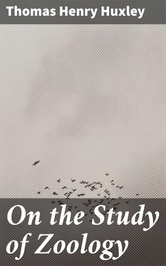 On the Study of Zoology (eBook, ePUB) - Huxley, Thomas Henry