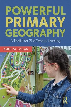 Powerful Primary Geography (eBook, ePUB) - Dolan, Anne M.