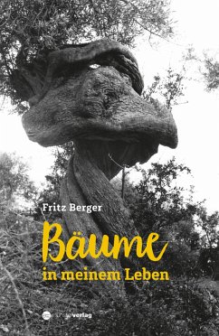 Bäume in meinem Leben (eBook, ePUB) - Berger, Fritz