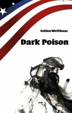 Dark Poison (eBook, ePUB) - Weithaas, Celina