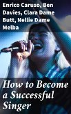 How to Become a Successful Singer (eBook, ePUB)