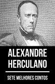 7 melhores contos de Alexandre Herculano (eBook, ePUB)