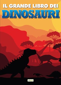 Il grande libro dei dinosauri (fixed-layout eBook, ePUB) - vv., aa.