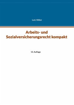 Arbeits- und Sozialversicherungsrecht kompakt - Völker, Lutz