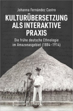 Kulturübersetzung als interaktive Praxis - Fernández Castro, Johanna