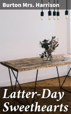 Latter-Day Sweethearts (eBook, ePUB) - Harrison, Burton