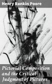 Pictorial Composition and the Critical Judgment of Pictures (eBook, ePUB)